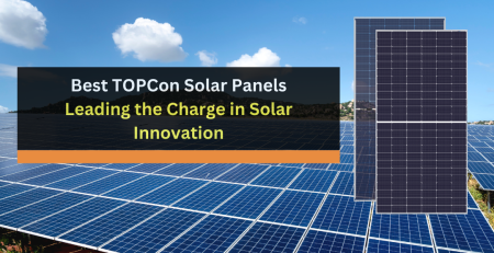 Best Topcon Solar Panel