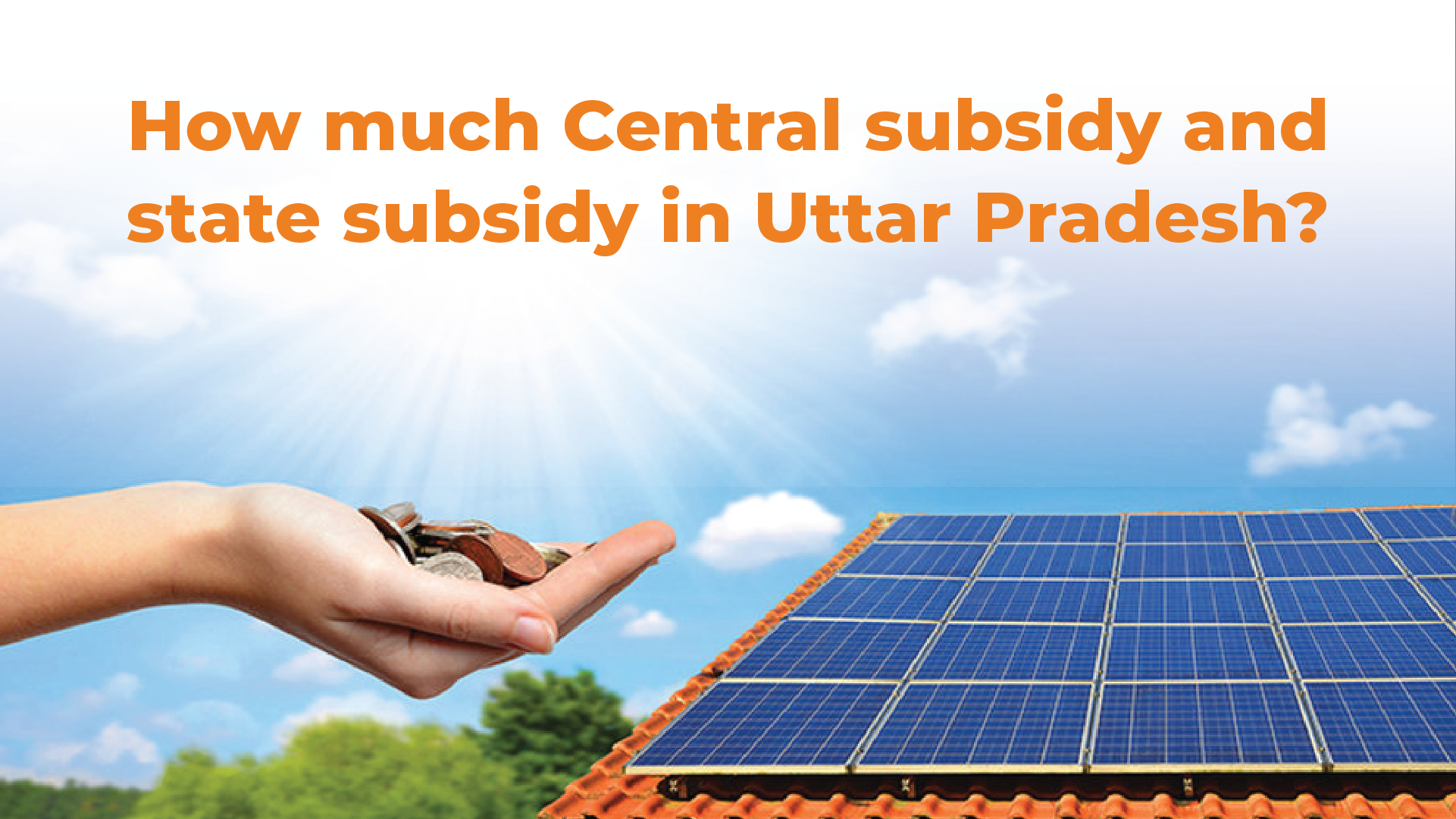 UP solar subsidy benefits for rooftop installations under PM Surya Ghar Yojana